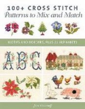 100 Cross Stitch Patterns To Mix And Match