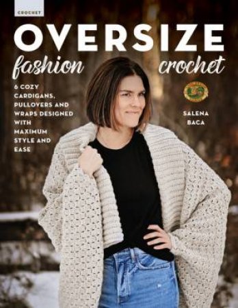 Oversize Fashion Crochet by Salena Baca