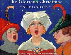 The Glorious Christmas Songbook by Cooper Edens