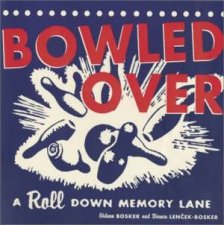 Bowled Over A Roll Down Memoray Lane