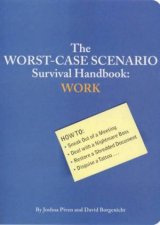 The WorstCase Scenario Survival Handbook Work