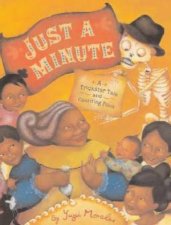 Just A Minute A Trickster Tale And Counting Book