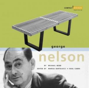 Compact Design Portfolio: George Nelson by Michael Webb