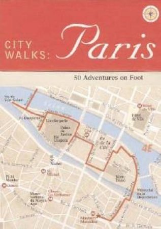 City Walks: Paris - 50 Adventures On Foot by Christina Henry De Tessan