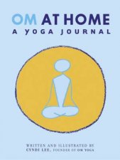 OM At Home A Yoga Journal