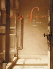 The Lives Of Shadows