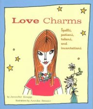 Love Charms Spells Potions Tokens And Incantations
