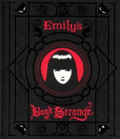 Emily The Strange: Emily's Secret Book Of Strange by Rob Reger