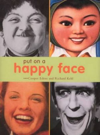 Put On A Happy Face by Cooper Edens & Richard Kehl