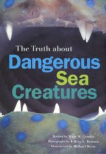 Truth About Dangerous Sea Crea