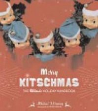 Merry Kitchmas The Ultimate Holiday Hanbook