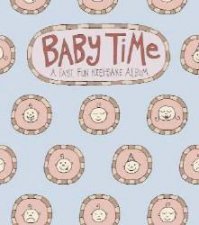 Baby Time A Fast Fun Keepsake Album