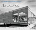 NorCalMod Icons of Northern California Modernist Architecture
