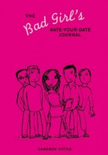 Bad Girls RateYourDate Journal