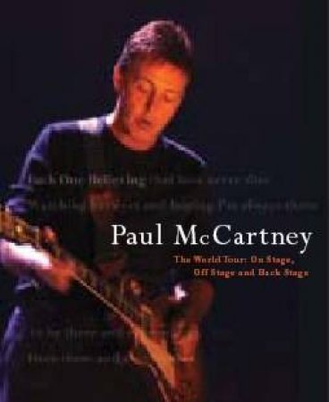 Each One Believing: On Stage, Off Stage And Back Stage by Paul McCartney