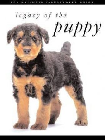 Legacy Of The Puppy: The Ultimate Illustrated Guide by Hiromi Nakano