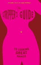 The Strippers Guide To Looking Great Naked