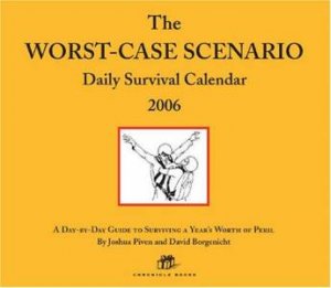 2006 Worst-Case Scenario Daily Calendar by David Borgenicht