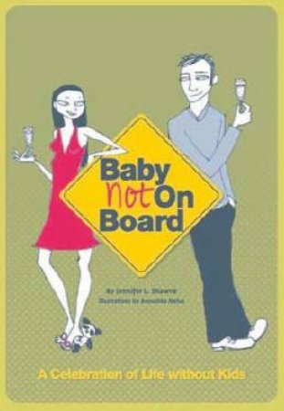 Baby Not On Board by Jennifer Shawne