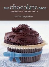 The Chocolate Deck 50 Luscious Indulgences