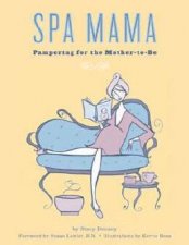 Spa Mama Pampering For The MotherToBe