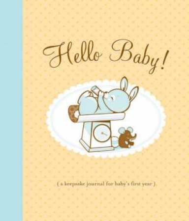 Hello Baby! Baby Book by Hello! Lucky