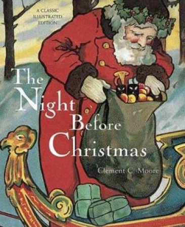 The Night Before Christmas by Clement C Moore