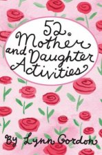 52 Activies For Mothers  Daughters