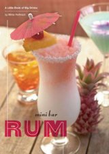 Mini Bar Rum A Little Book Of Big Drinks