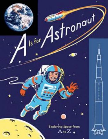 A Is For Astronaut by Chronicle