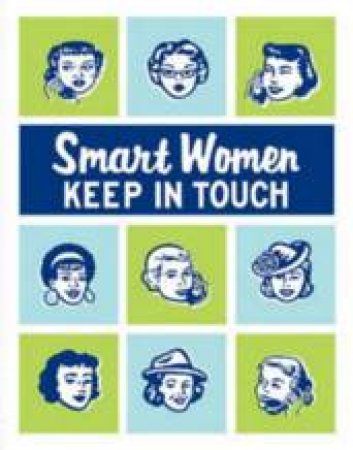 Smart Women Keep In Touch Address Book by Julie Hellwich