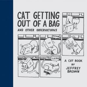 A Cat Getting Out Of A Bag by Jeffrey Brown