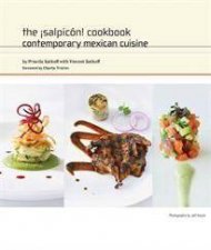 Salpicon Cookbook Contemporary Mexican Cuisine