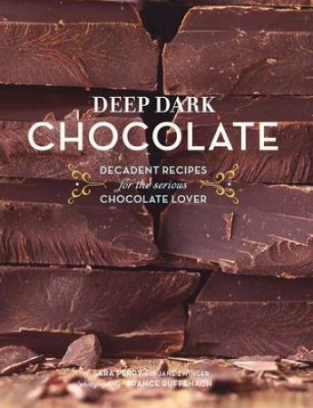 Deep Dark Chocolate by Sara Perry
