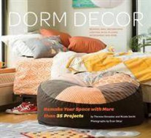 Dorm Decor by Theresa Gonzalez & Nicole Smith