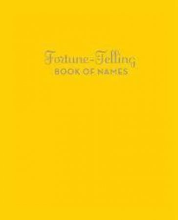 Fortune-Telling Book of Names by Andrea M McCloud