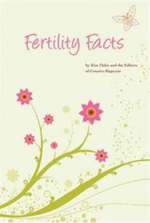 Fertility Facts by Editors of Conceive Magazine