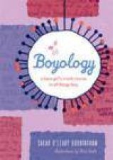 Boyology A Teen Girls Crash Course in All Things