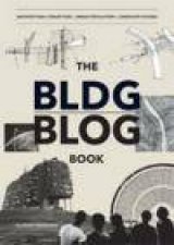 BLDGBLOG Book Architectural Conjecture Urban Speculation Landscape Futures