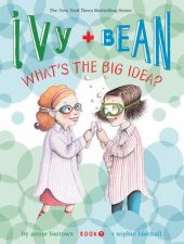 Ivy and Bean 7 Ivy and Bean Have a Big Idea