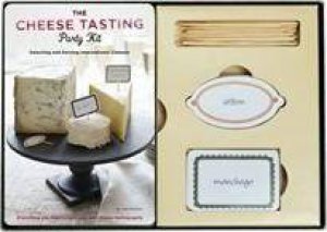 Cheese Tasting Party Kit by Janet Fletcher