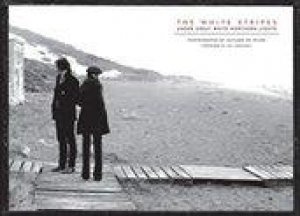 White Stripes, The: Under Great White Northern Lig by A DeWilde & J Jarmusch