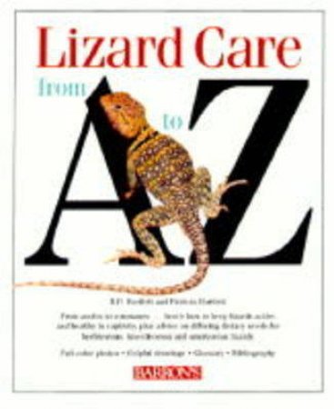 Lizard Care From A - Z by Bartlett, R & P