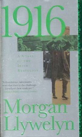 1916 by Morgan Llywelyn