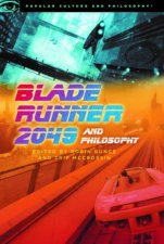 Blade Runner 2049 And Philosophy