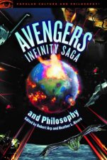 Avengers Infinity Saga And Philosophy