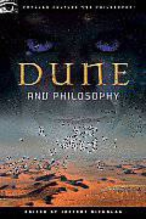 Dune and Philosophy by Various