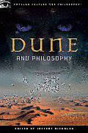 Dune and Philosophy by Various
