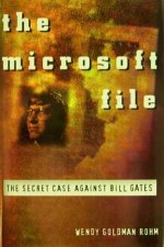 Microsoft File  The Secret Case Against Bill Gates