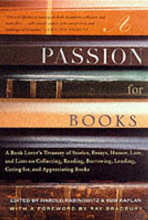 A Passion For Books by Harold Rabinowitz & Rob Kaplan